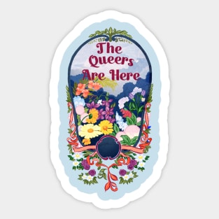 The Queers Are Here Sticker